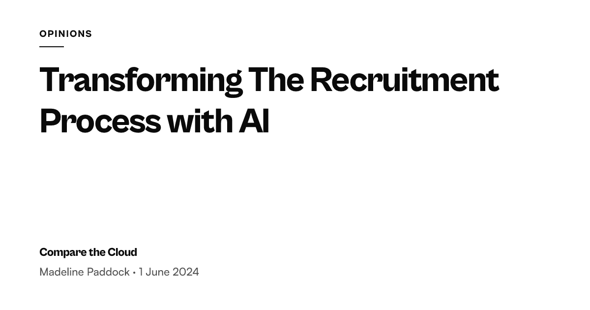 AI in recruitment - how to transform hiring — Compare the Cloud