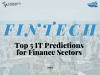 Top 5 IT Predictions for Finance Sectors