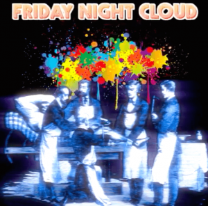 Friday Night Cloud Episode 4