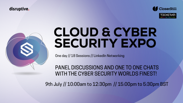 Cloud and Cyber Security Expo launch Techerati Live digital conference in partnership with Disruptive Cloud and Cyber Security Expo launch Techerati Live digital conference in partnership with Disruptive